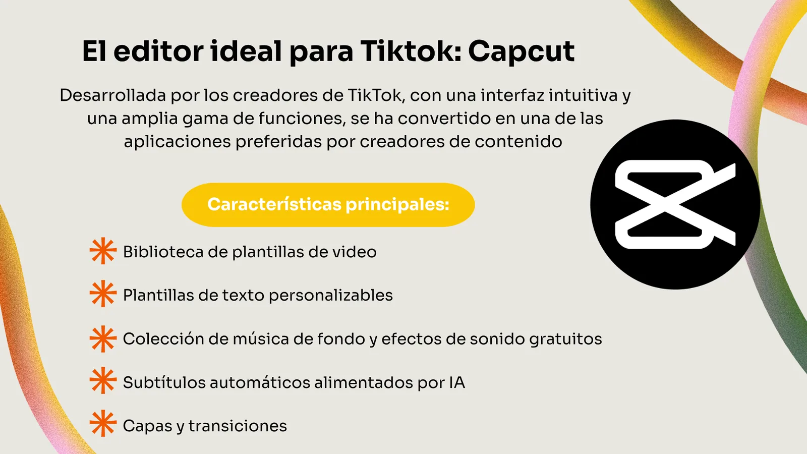 El editor ideal: CapCut
